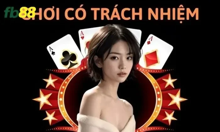 Chơi có trách nhiệm FB88 Giới thiệu về chính sách chơi có trách nhiệm FB88